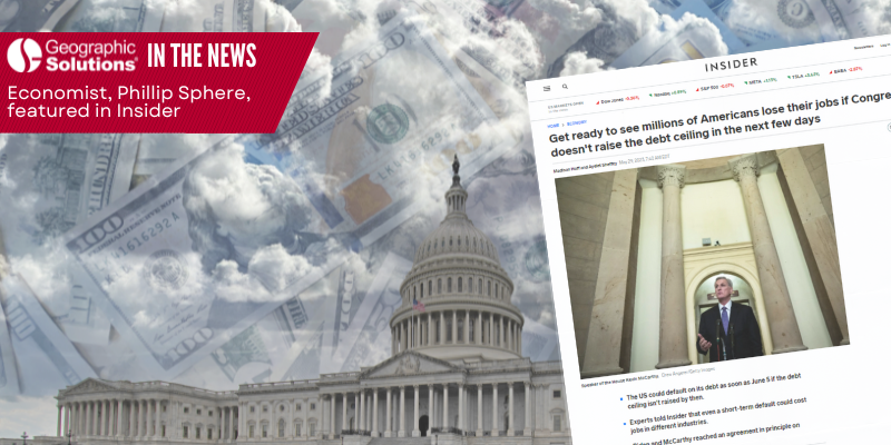 Insider features Geographic Solutions Economist, Phillip Sprehe, regarding US Debt Ceiling